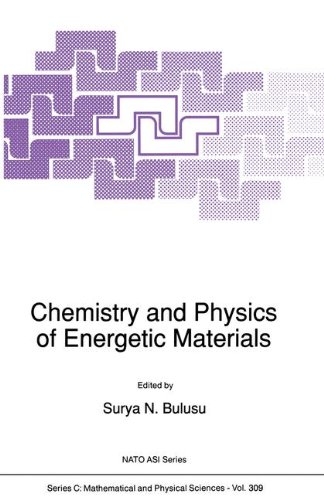 Chemistry and Physics of Energetic Materials: Proceedings (Nato Science Series C:)