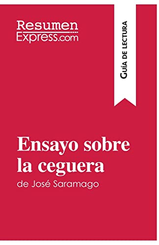 Ensayo sobre la ceguera de José Saramago (Guía de lectura): Resumen y análisis completo