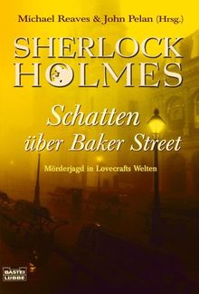 Sherlock Holmes - Schatten über Baker Street. Mörderjagd in Lovecraft Welten