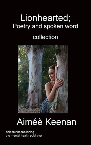Lionhearted; Poetry and spoken word collection