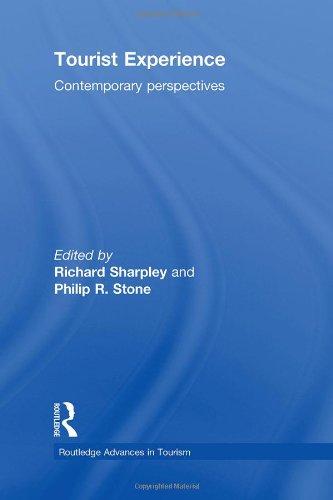 Tourist Experience: Contemporary Perspectives (Advances in Tourism)