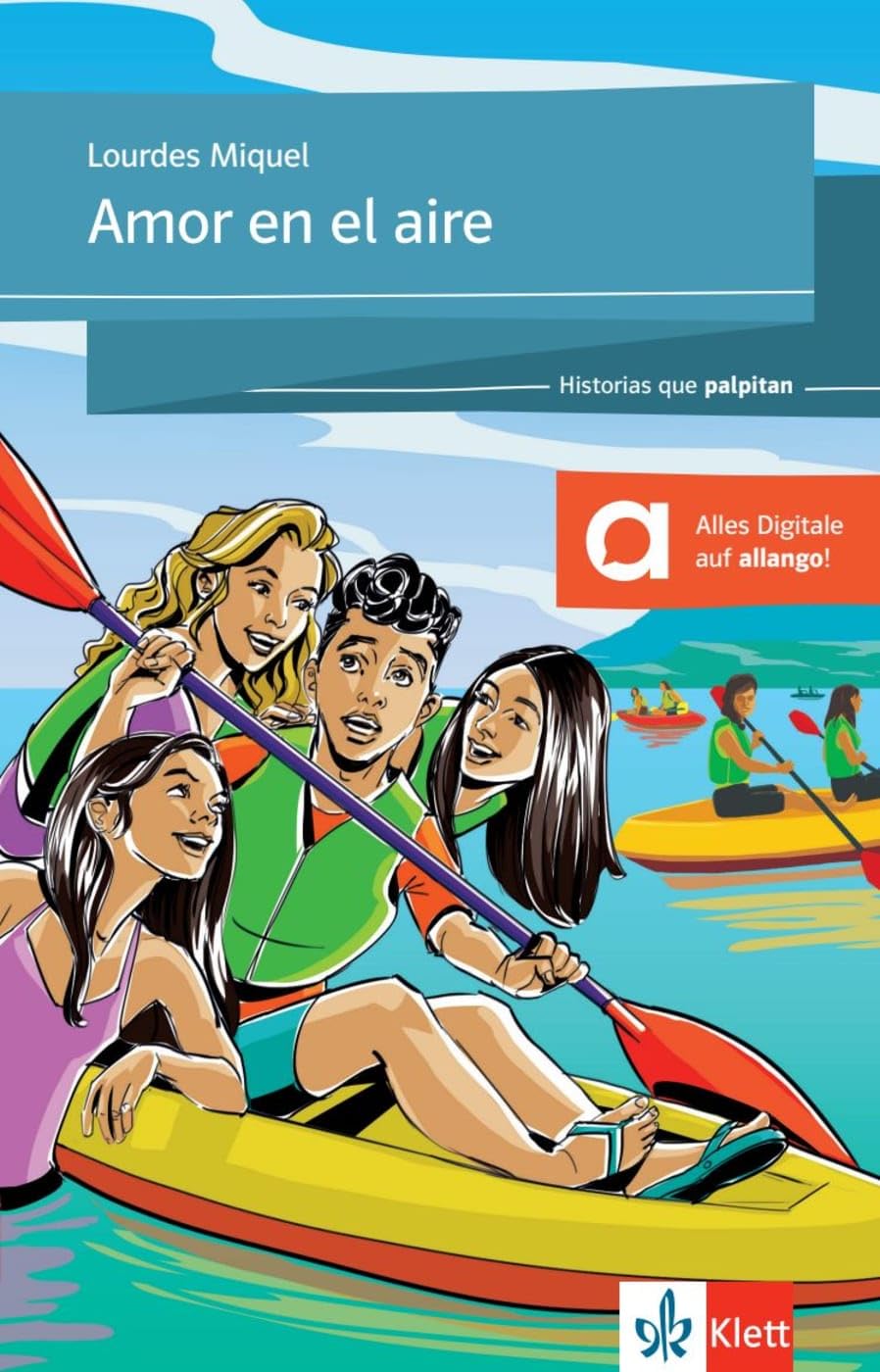 Amor en el aire: Lektüre mit digitalen Extras (Historias que palpitan)