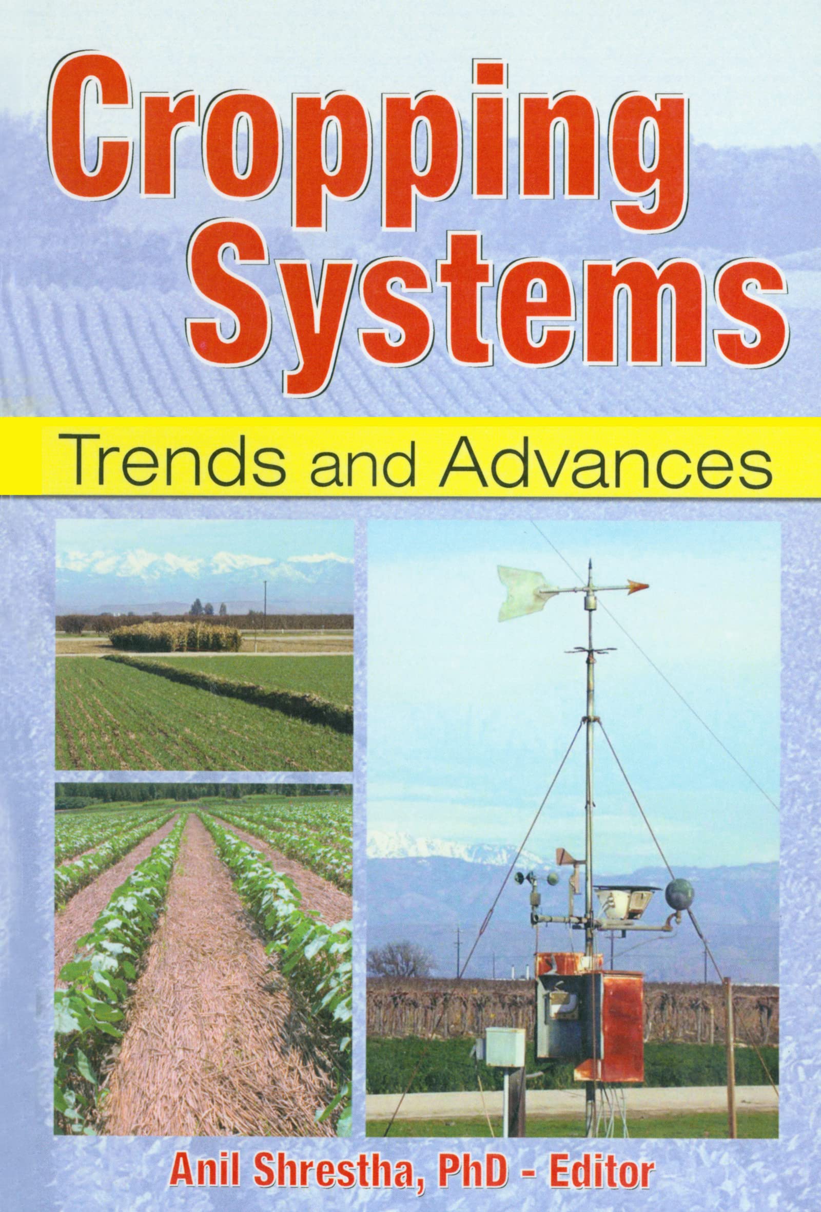 Anil Shrestha Cropping Systems, Trends And Advances