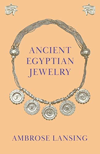 Ambrose Lansing Ancient Egyptian Jewelry