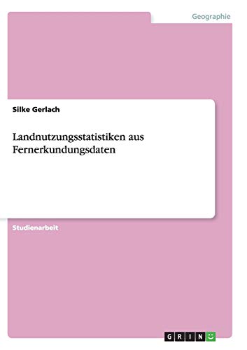 Landnutzungsstatistiken aus Fernerkundungsdaten