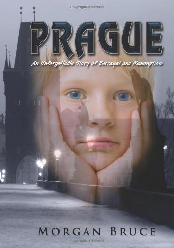Prague An Unforgettable Tale of Betrayal and Redemption