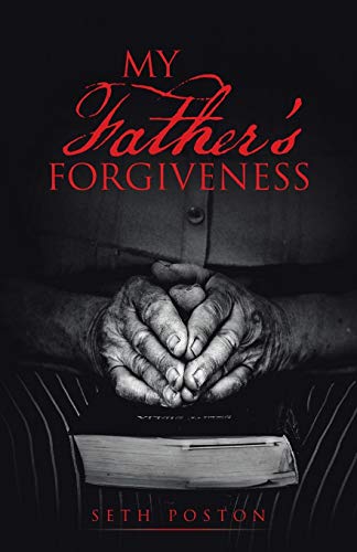 My Father's Forgiveness