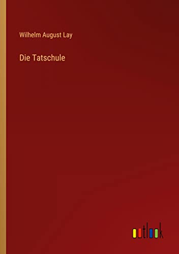 Die Tatschule