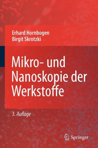 Mikro-und Nanoskopie der Werkstoffe (German Edition)