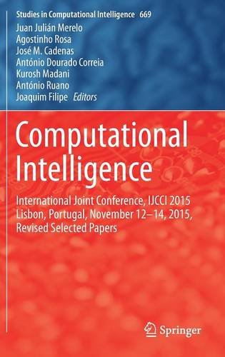 Computational Intelligence: International Joint Conference, IJCCI 2015 Lisbon, Portugal, November 12-14, 2015, Revised Selected Papers (Studies in Computational Intelligence)