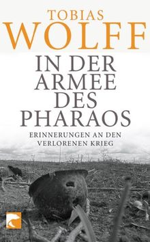 In der Armee des Pharaos: Erinnerungen an den verlorenen Krieg