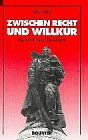 Zwischen Recht und Willkür - Die Rote Armee in Deutschland