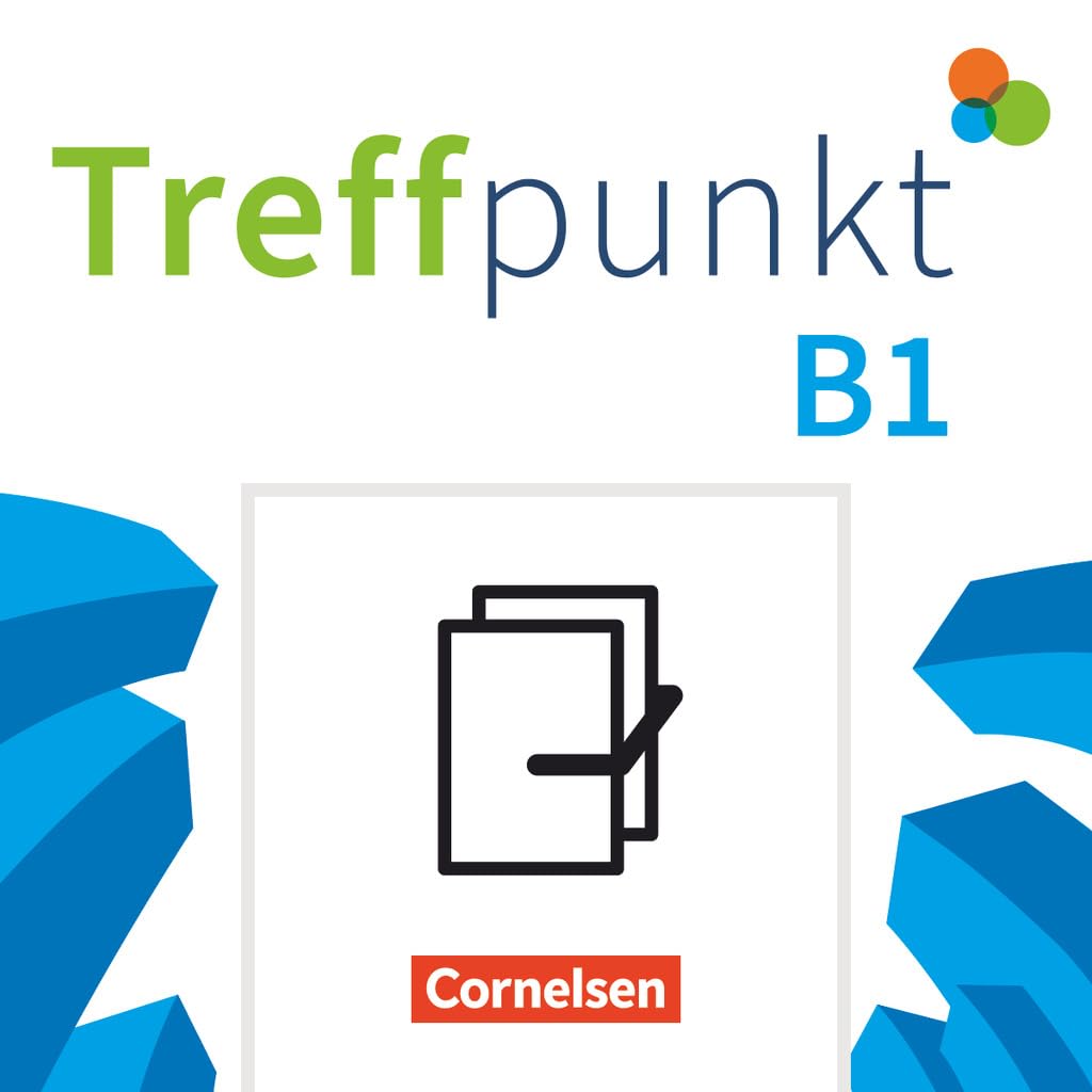 Treffpunkt - Deutsch für die Integration - Allgemeine Ausgabe – Deutsch als Zweitsprache für Alltag und Beruf - B1: Gesamtband: Kursbuch und ... für Alltag und Beruf, B1: Gesamtband)