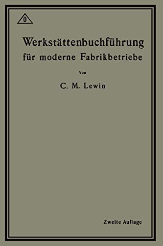 Werkstättenbuchführung für moderne Fabrikbetriebe (German Edition)
