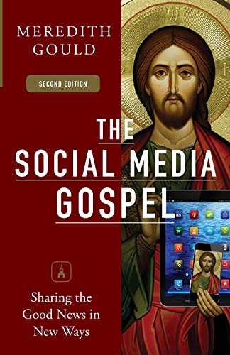 Social Media Gospel: Sharing the Good News in New Ways