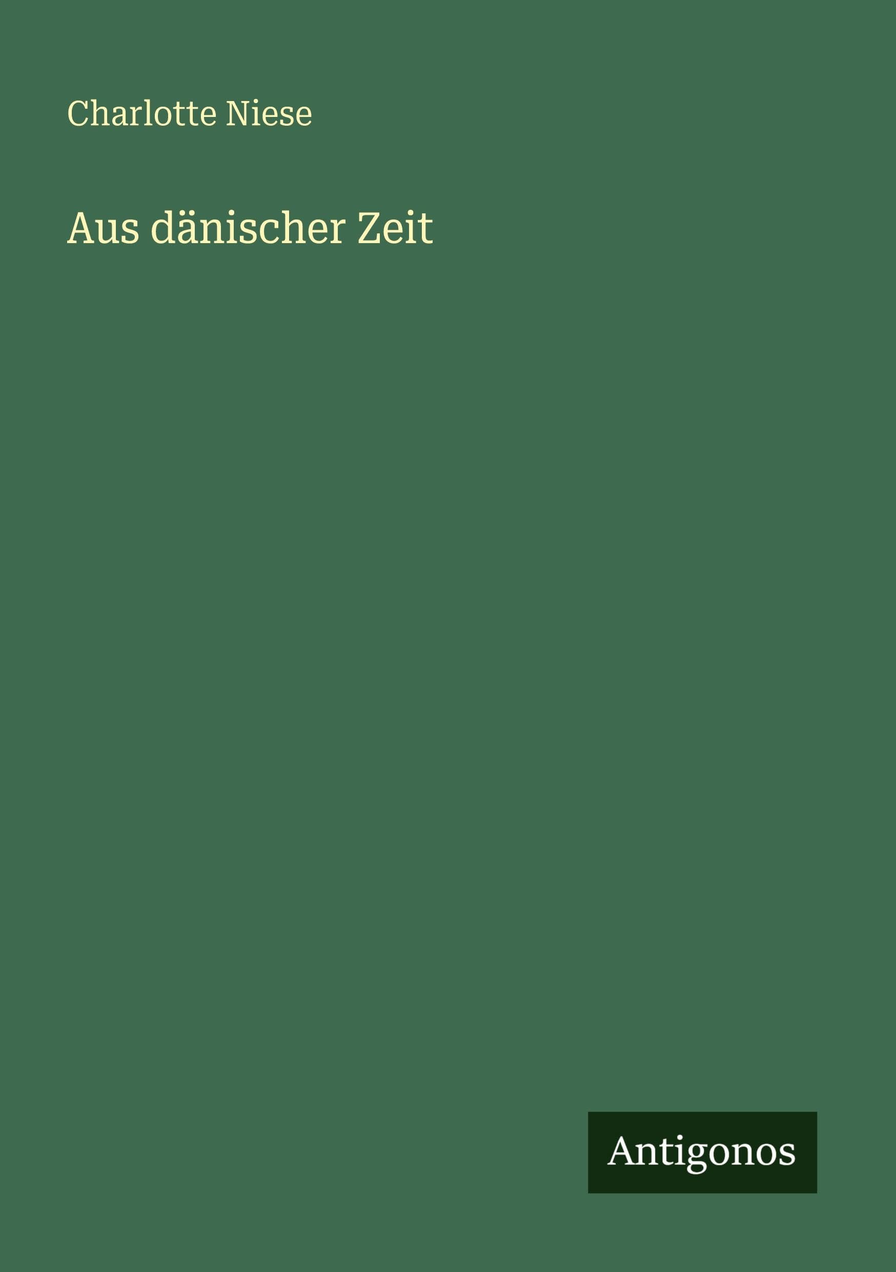 Aus dänischer Zeit