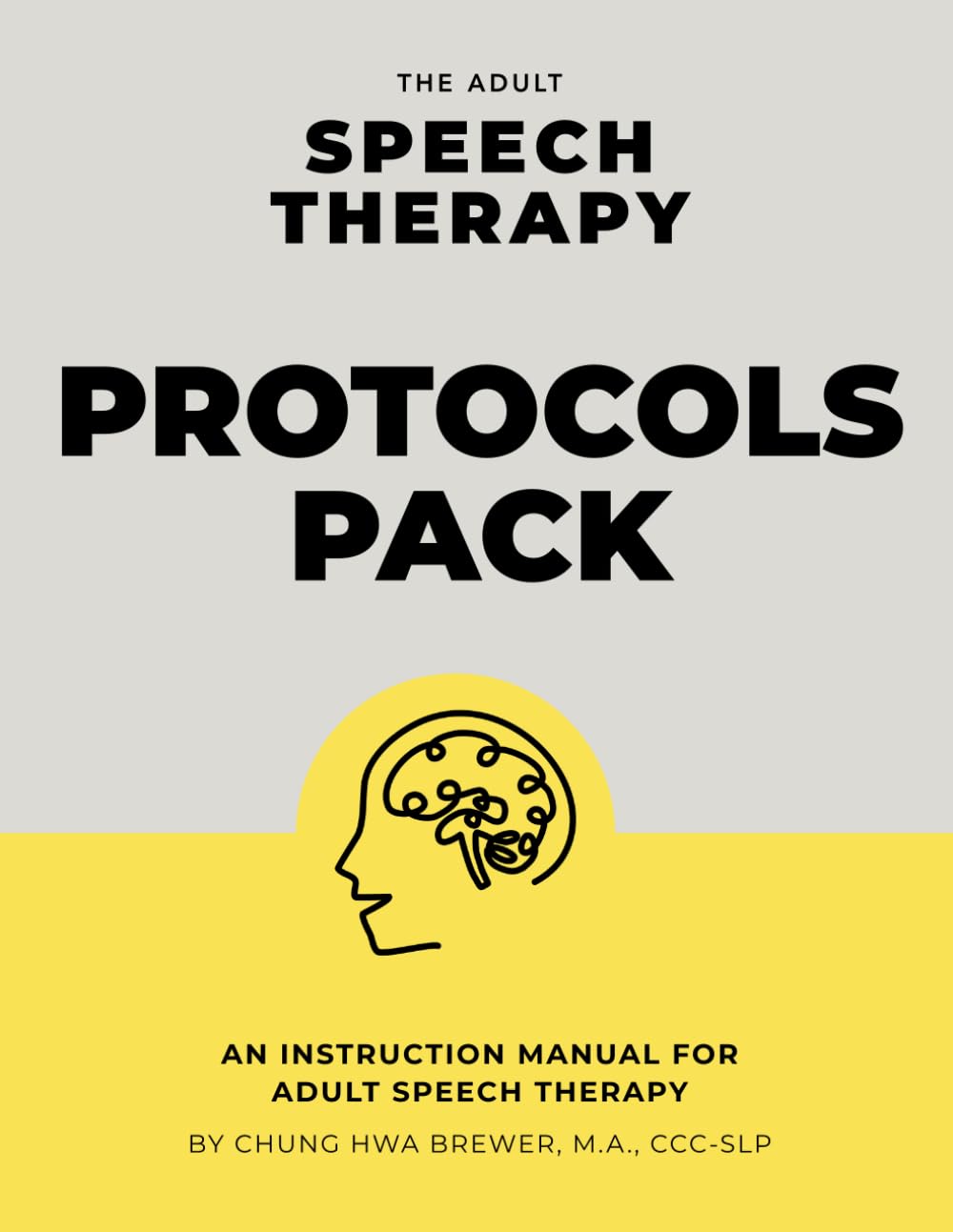 The Adult Speech Therapy Protocols Pack: An instruction manual for adult speech therapy