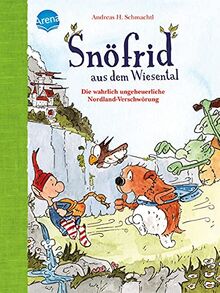 Snöfrid aus dem Wiesental (4). Die wahrlich ungeheuerliche Nordland-Verschwörung: Buch zum Selberlesen ab 6 Jahren mit großer Schrift und kurzen Kapiteln