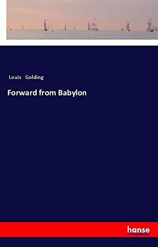 Forward from Babylon
