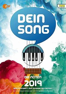 Dein Song 2019: Die Noten - mit Textbeiträgen und tollen Tipps. Klavier, Gitarre und Gesang. Ausgabe mit Online-Audiodatei.