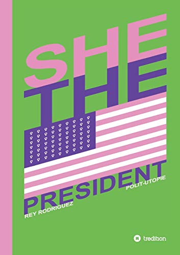She, the President.: A Presidency as Precedent