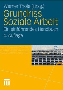 Grundriss Soziale Arbeit: Ein einführendes Handbuch