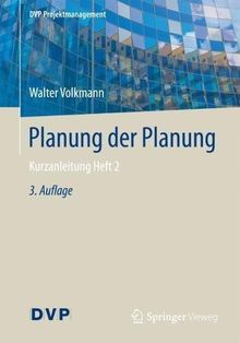 Planung der Planung: Kurzanleitung Heft 2 (DVP Projektmanagement)