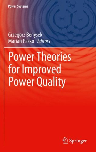 Power Theories for Improved Power Quality (Power Systems)