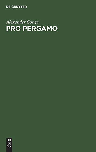 Pro Pergamo: Vortrag gehalten in der Berliner Archäologischen Gesellschaft am 9. December 1897