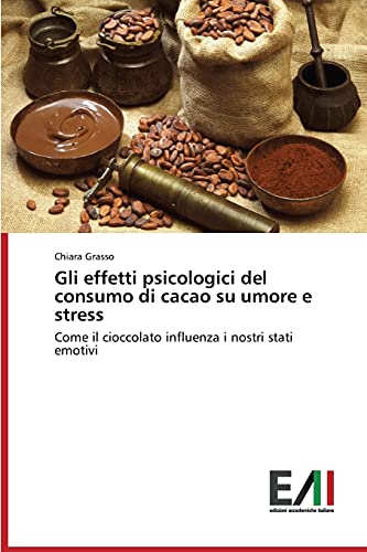 Gli effetti psicologici del consumo di cacao su umore e stress: Come il cioccolato influenza i nostri stati emotivi