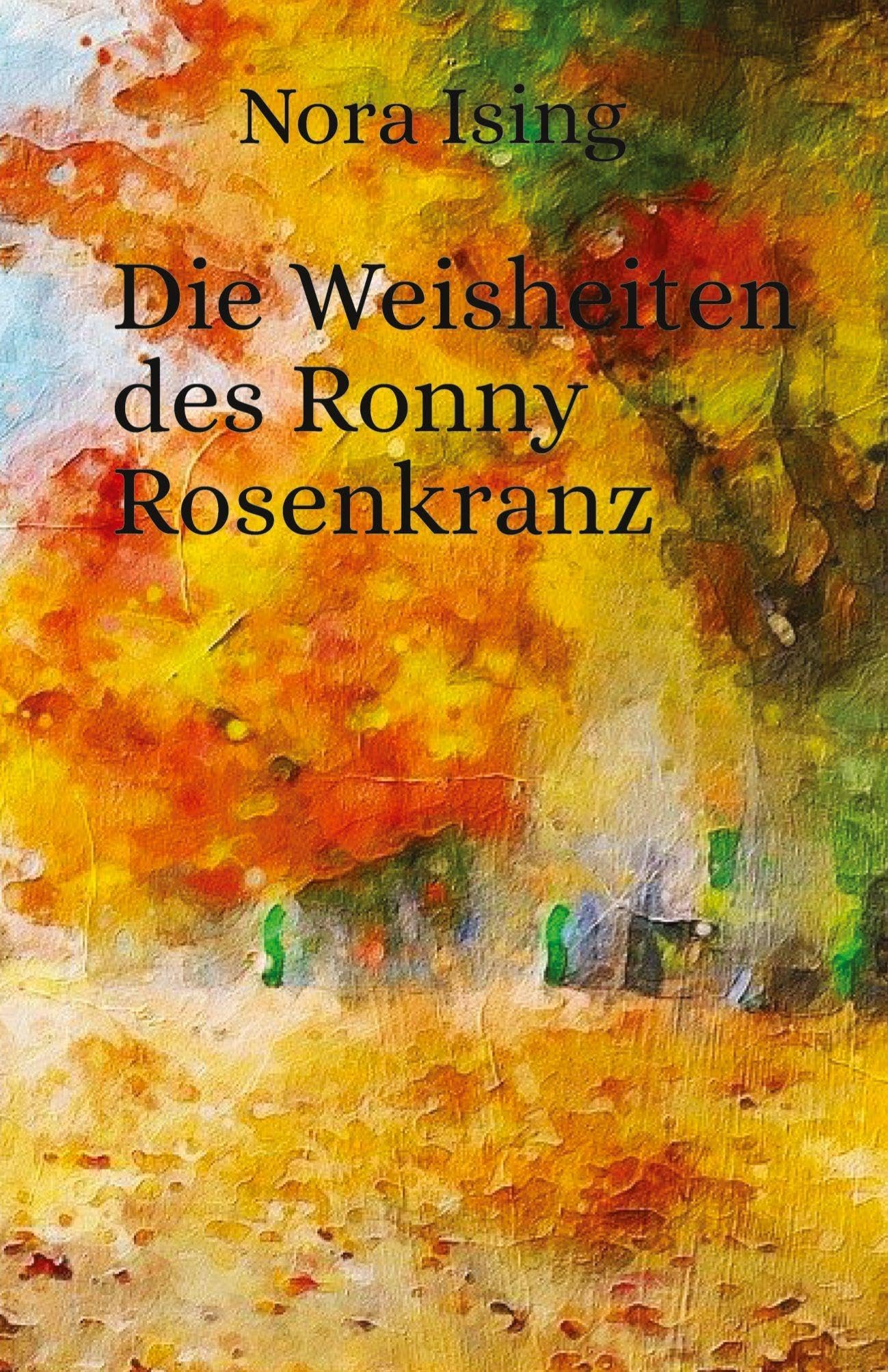 Die Weisheiten des Ronny Rosenkranz: Oder: Der gute Jonny