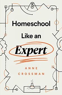 Homeschool Like an Expert
