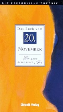Die Persönliche Chronik, in 366 Bdn., 20. November