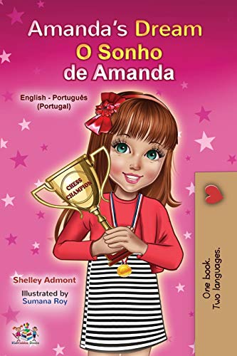 Amanda's Dream (English Portuguese Bilingual Children's Book - Portugal): European Portuguese (English Portuguese Bilingual Collection - Portugal)