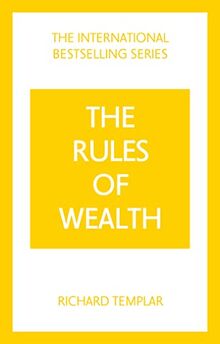 The Rules of Wealth: A Personal Code for Prosperity and Plenty