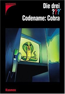 Die drei ???.  Codename: Cobra (drei Fragezeichen)