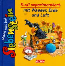 Rudi experimentiert mit Wasser, Erde und Luft.