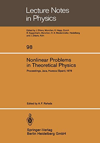 Nonlinear Problems in Theoretical Physics.: Proceedings Of The Ix Gift International Seminar On Theoretical Physics, Held At Jaca, Huesca (Spain), ... (Lecture Notes in Physics, 98, Band 98)