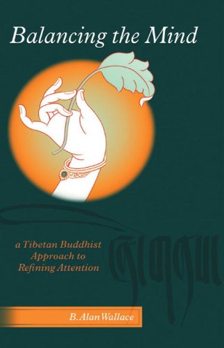 Balancing The Mind: A Tibetan Buddhist Approach To Refining Attention