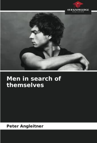 Men in search of themselves: DE