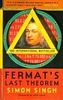Fermat's Last Theorem: The story of a riddle that confounded the world's greatest minds for 358 years