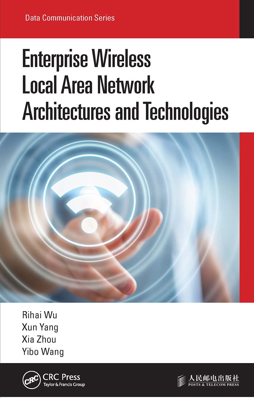Enterprise Wireless Local Area Network Architectures and Technologies (Data Communication)