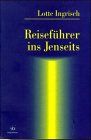 Reiseführer ins Jenseits
