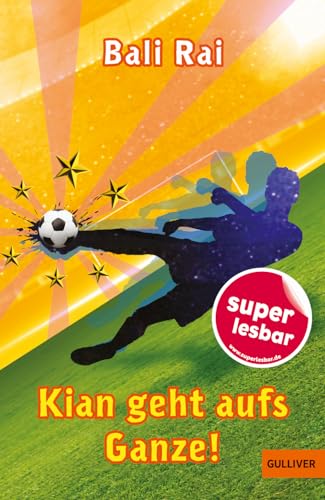 Kian geht aufs Ganze! - Bali Rai Gebunden