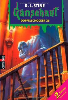 Gänsehaut - Doppelschocker 26: 2 Romane in einem Band.Das Geisterpiano / Der Geist ohne Kopf