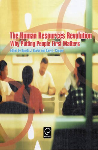 The Human Resources Revolution. Why Putting People First Matters