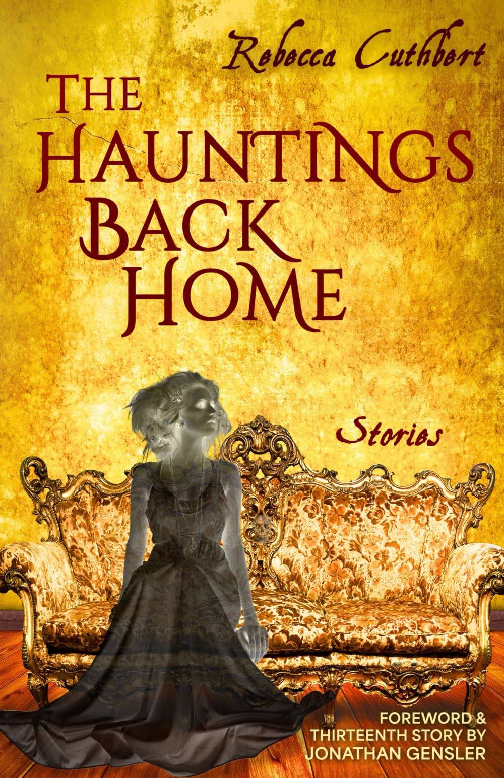 The Hauntings Back Home: A Collection of Ghost Stories