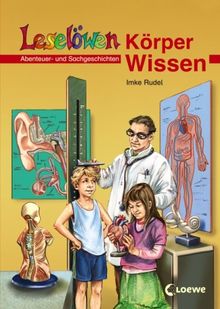 Leselöwen Wissen. Körper-Wissen