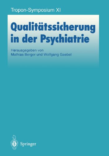 Qualitätssicherung in der Psychiatrie (Bayer-ZNS-Symposium) (German Edition)