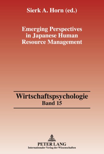 Emerging Perspectives in Japanese Human Resource Management (Wirtschaftspsychologie)